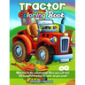 Tractor Coloring Book: Welcome to the countryside! Here you will find 60 beautiful tractors to color as you want.