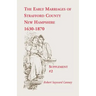 The Early Marriages of Strafford County, New Hampshire, Supplement #2, 1630-1870