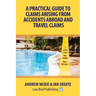 A Practical Guide to Claims Arising From Accidents Abroad and Travel Claims