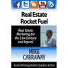Real Estate Rocket Fuel: Internet Marketing for Real Estate for the 21st Century and Beyond