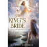 The King's Bride: Return Of Our Blessed Hope.