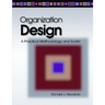 Organization Design: A Practical Methodology and Toolkit