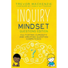 Inquiry Mindset: Cultivating Curiosity and Creating Question Competence