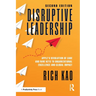 Disruptive Leadership: Apple's Revolution of Care and Nine Keys to Organizational Excellence and Global Impact