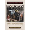 Dred: A Tale of the Great Dismal Swamp