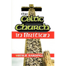 The Celtic Church in Britain