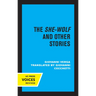 The She-Wolf and Other Stories