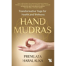 Hand Mudras: Transformative Yoga for Health and Wellness