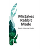Mistakes Rabbit Made