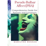 Pseudo Bulbar Affect PBA: Comprehensive Guide For Patients And Caregivers
