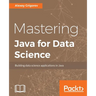 Mastering Java for Data Science