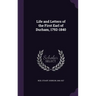 Life and Letters of the First Earl of Durham, 1792-1840