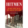 Hitmen: The Mafia, Drugs, and the East Harlem Purple Gang