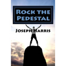 Rock the Pedestal