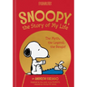 Snoopy, the Story of My Life: The Myth, the Legend, the Beagle!