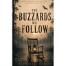 The Buzzards We Follow