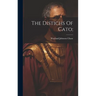 The Distichs Of Cato;