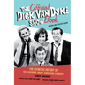 The Official Dick Van Dyke Show Book: The Definitive History of Television's Most Enduring Comedy