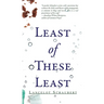 Least of These Least