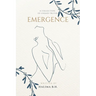 Emergence: A Collection of Unsaid Truths