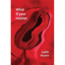 What if your mother