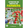 Automation and Robotics for Farmers