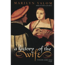 A History of the Wife