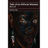 Tale of an African Woman II