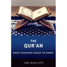 The Qur'an: What Everyone Needs to Know(r)