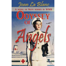 Odyssey of Angels: A Novel of Navy Nurses in World War Two