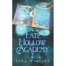 Fate Hollow Academy: Term 2