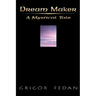 Dream Maker: A Mystical Tale