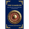 The Gambler: A Brilliant Exploration of Obsession, Risk, and Fortune (Large Print Deluxe Hardcover Edition For Easy Reading)