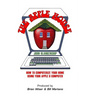 The Apple House: How to Computerize Your Home Using Your Apple II Computer