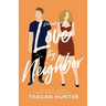 Love Thy Neighbor
