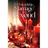 From Friendship To Marriage and Beyond