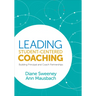 Leading Student-Centered Coaching: Building Principal and Coach Partnerships