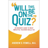 Will This Be on the Quiz?: An Insider's Guide to What Impactful Teachers Really Do