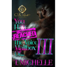 You Have Reached The Voice Mailbox Of... 3: An African American Romance: Finale