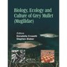 Biology, Ecology and Culture of Grey Mullets (Mugilidae)
