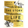 The Story of Life: Great Discoveries in Biology