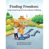 Finding Freedom: Empowering Young Survivors of Human Trafficking