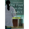 One Foot In The Grave: A Lenny Moss Mystery