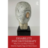 Disability Psychotherapy: What it is and Why it Matters
