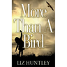 More Than A Bird
