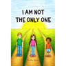 I Am Not The Only One