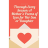 Through Every Season: A Mother's Poems of Love for Her Son or Daughter