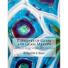 Elements of Glass and Glass Making: A Treatise For The Practical Glass Maker, Comprising Facts, Figures, Receipts nd Formulas for Glass Making