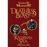 Deathless Beast: Kallattian Saga, Volume One
