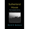 Sutherland House - the complete series